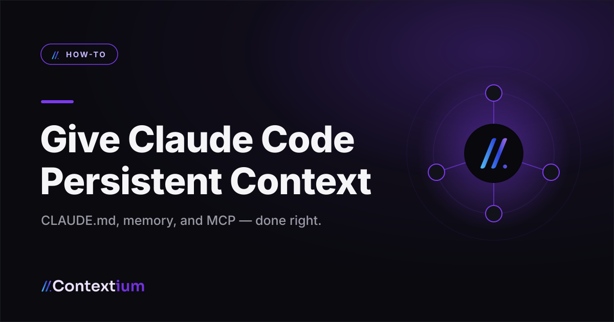 How to give Claude Code persistent context across sessions